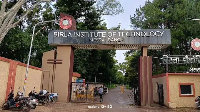Birla Institute of Technology - Mesra, Ranchi