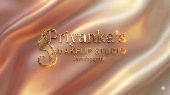 Priyanka's Makeup Studio- Best Makeup Artist in Jamshedpur